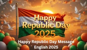 Happy Republic Day Good Morning Message 2025